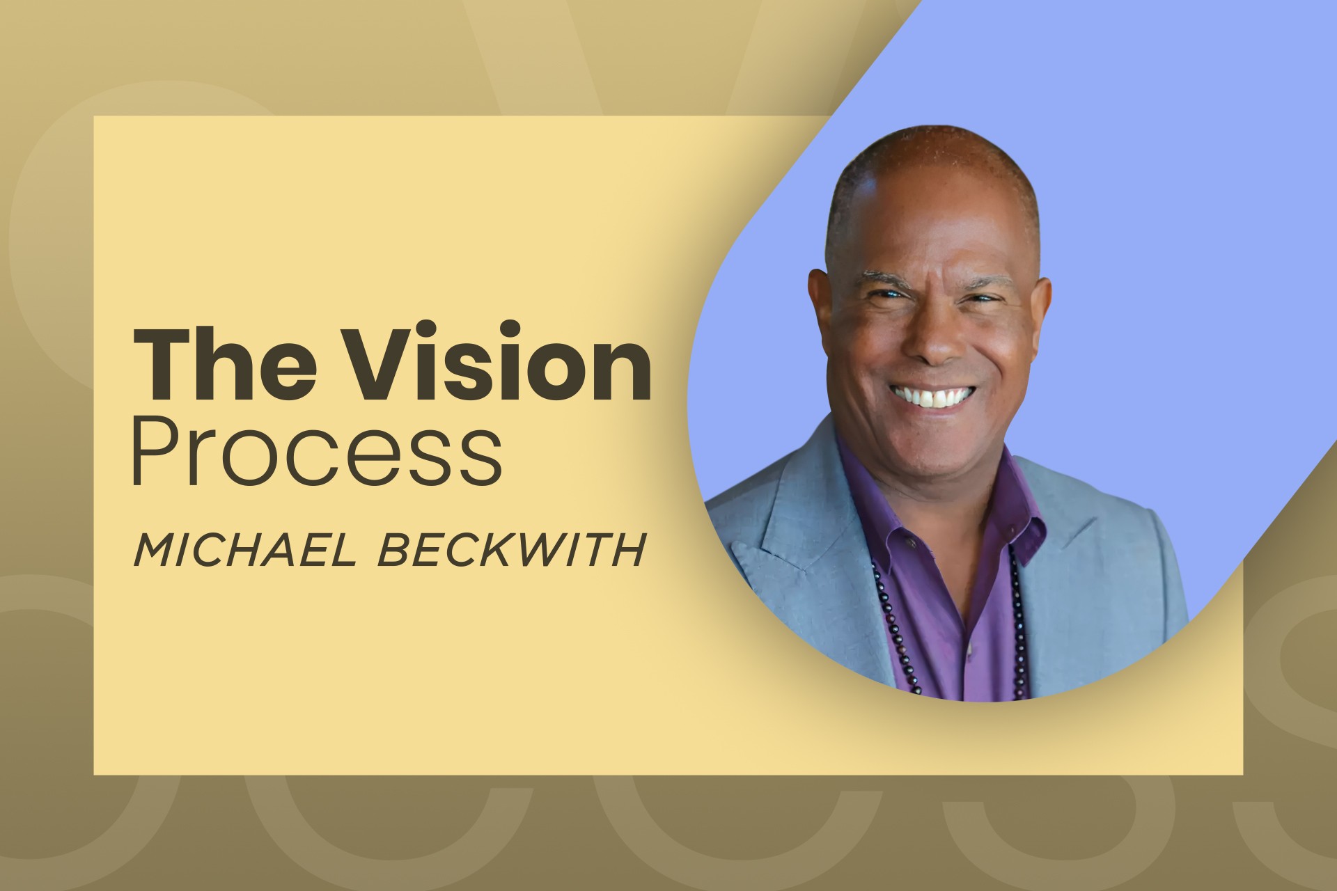 The Vision Process